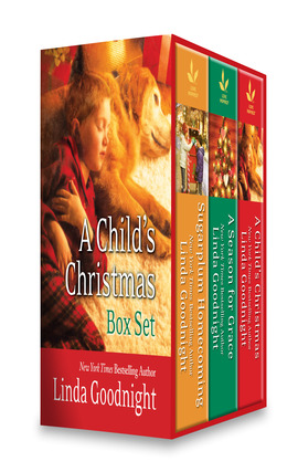 Title details for A Child's Christmas Boxed Set: Sugarplum Homecoming\The Christmas Child\A Season For Grace by Linda Goodnight - Wait list